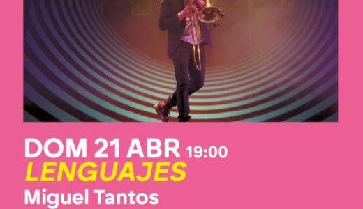 Miguel Tantos “Lenguajes” Teatro Gaztambide 21 abril 2024